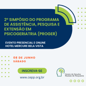 [0703] - 2º Simpósio do Programa de Assistência, Pesquisa e Extensão em Psicogeriatria (PROGER)