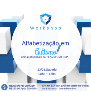 ENCERRADO - WORKSHOP: ESTRATÉGIAS DE ALFABETIZAÇÃO EM AUTISMO