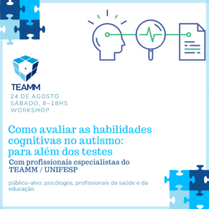 Como avaliar as Habilidades Cognitivas no Autismo: para Além dos Testes