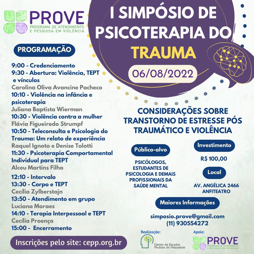 PROVE - I Simpósio de Psicoterapia do Trauma - considerações sobre Transtorno de Estresse Pós Traumático e violência